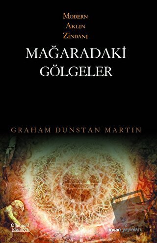 Mağaradaki Gölgeler - Graham Dunstan Martin - İnsan Yayınları - Fiyatı