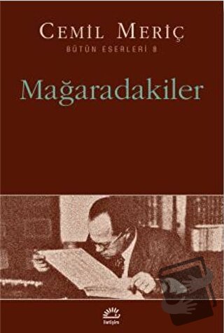 Mağaradakiler - Cemil Meriç - İletişim Yayınevi - Fiyatı - Yorumları -