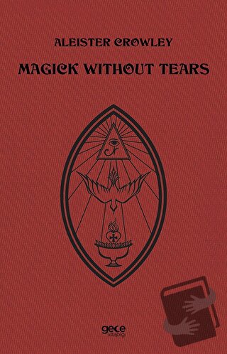 Magick Without Tears - Aleister Crowley - Gece Kitaplığı - Fiyatı - Yo