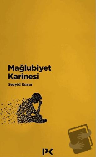 Mağlubiyet Karinesi - Seyyid Ensar - Profil Kitap - Fiyatı - Yorumları