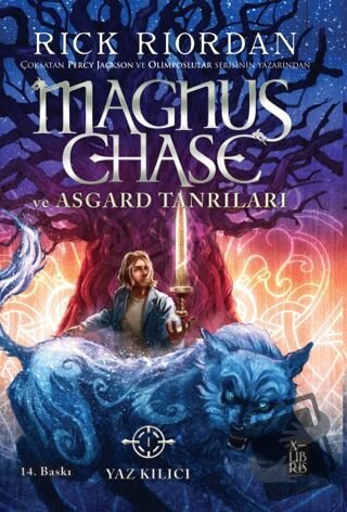 Magnus Chase ve Asgard Tanrıları 1 Yaz Kılıcı - Rick Riordan - XLIBRIS