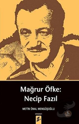 Mağrur Öfke: Necip Fazıl - Metin Önal Mengüşoğlu - Okur Kitaplığı - Fi