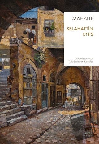 Mahalle - Selahattin Enis - İthaki Yayınları - Fiyatı - Yorumları - Sa