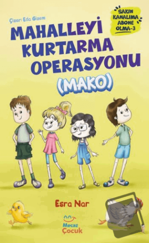 Mahalleyi Kurtarma Operasyonu (MAKO) Sakın Kanalıma Abone Olma - 3 - E