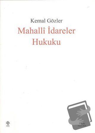 Mahalli İdareler Hukuku - Kemal Gözler - Ekin Basım Yayın - Fiyatı - Y