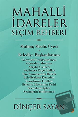 Mahalli İdareler Seçim Rehberi - Dinçer Sayan - Cinius Yayınları - Fiy