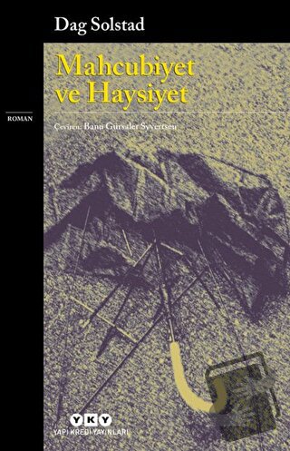 Mahcubiyet ve Haysiyet - Dag Solstad - Yapı Kredi Yayınları - Fiyatı -