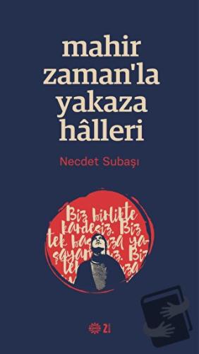 Mahir Zaman’la Yakaza Halleri - Necdet Subaşı - Mahya Yayınları - Fiya