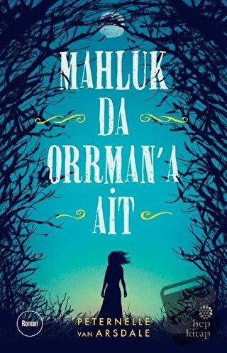 Mahluk da Orrman’a Ait - Peternelle van Arsdale - Hep Kitap - Fiyatı -