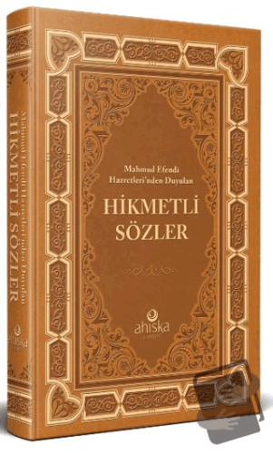 Mahmud Efendi Hazretleri’nden Duyulan - Hikmetli Sözler (Ciltli) - Kol