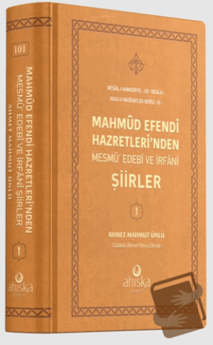 Mahmud Efendi Hazretleri'nden Mesmu Edebi ve İrfani Şiirler (Ciltli) -