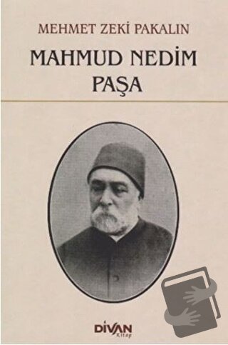 Mahmud Nedim Paşa - Mehmet Zeki Pakalın - Divan Kitap - Fiyatı - Yorum