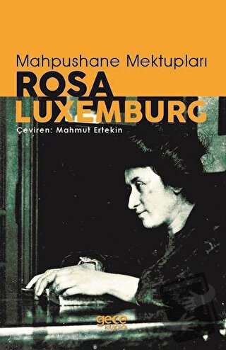 Mahpushane Mektupları - Rosa Luxemburg - Gece Kitaplığı - Fiyatı - Yor