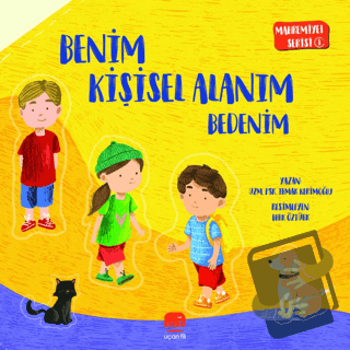 Mahremiyet Serisi 1 - Benim Kişisel Alanım Bedenim (Ciltli) - Irmak Ke