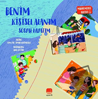 Mahremiyet Serisi 3 - Benim Kişisel Alanım Sosyal Hayatım (Ciltli) - I