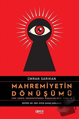 Mahremiyetin Dönüşümü - Ümran Sarıkan - Gece Kitaplığı - Fiyatı - Yoru