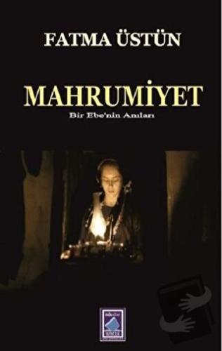 Mahrumiyet - Fatma Üstün - Göl Yayıncılık - Fiyatı - Yorumları - Satın