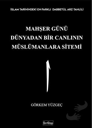 Mahşer Günü Dünyadan Bir Canlının Müslümanlara Sitemi - Görkem Yüzgeç 