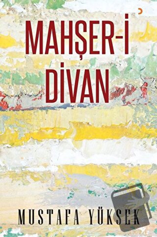 Mahşer-i Divan - Mustafa Yüksek - Cinius Yayınları - Fiyatı - Yorumlar