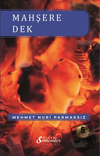 Mahşere Dek - Mehmet Nuri Parmaksız - Semender Kitap Yayınları - Fiyat