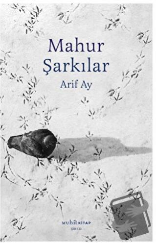 Mahur Şarkılar - Arif Ay - Muhit Kitap - Fiyatı - Yorumları - Satın Al