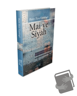 Mai ve Siyah - Halit Ziya Uşaklıgil - Ez - De Yayınları - Fiyatı - Yor