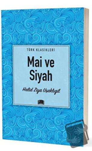 Mai ve Siyah - Halid Ziya Uşaklıgil - Ema Kitap - Fiyatı - Yorumları -