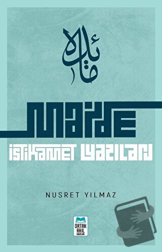 Maide: İstikamet Yazıları - Nusret Yılmaz - Ortak Akıl Yayınları - Fiy