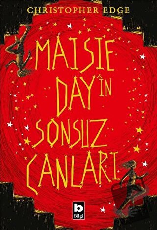 Maisie Day’in Sonsuz Canları - Christopher Edge - Bilgi Yayınevi - Fiy