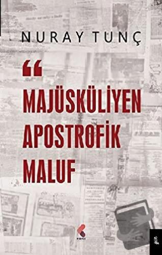 Majüsküliyen Apostrofik Maluf - Nuray Tunç - Klaros Yayınları - Fiyatı