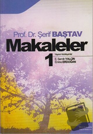 Makaleler 1 - Şerif Baştav - Berikan Yayınevi - Fiyatı - Yorumları - S