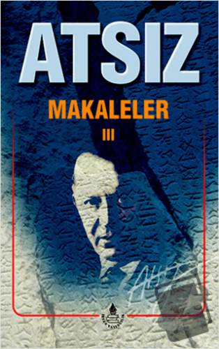 Makaleler 3 - Hüseyin Nihal Atsız - İrfan Yayıncılık - Fiyatı - Yoruml