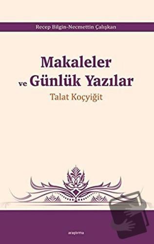 Makaleler ve Günlük Yazılar - Necmettin Çalışkan - Araştırma Yayınları