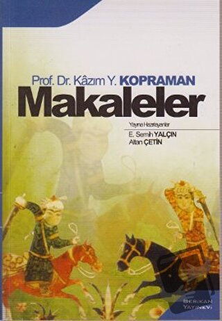 Makaleler - Kazım Y. Kopraman - Berikan Yayınevi - Fiyatı - Yorumları 