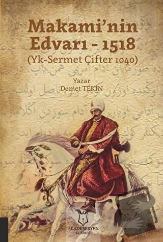 Makami’nin Edvarı - 1518 - Demet Tekin - Akademisyen Kitabevi - Fiyatı