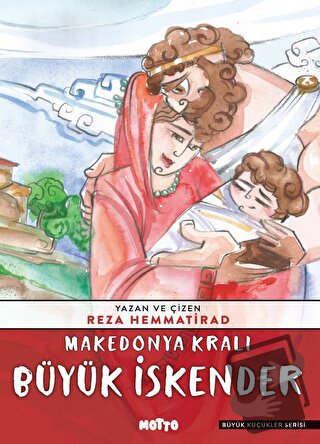 Makedonya Kralı Büyük İskender - Reza Hemmatirad - Motto Yayınları - F