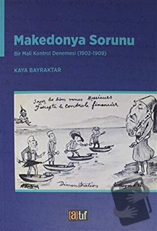 Makedonya Sorunu - Kaya Bayraktar - Atıf Yayınları - Fiyatı - Yorumlar