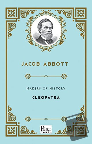 Makers of History - Cleopatra - Jacob Abbott - Paper Books - Fiyatı - 