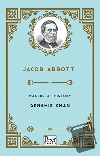 Makers of History - Genghis Khan - Jacob Abbott - Paper Books - Fiyatı