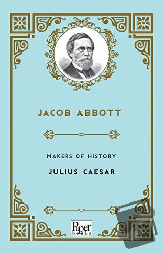 Makers of History - Julius Caesar - Jacob Abbott - Paper Books - Fiyat