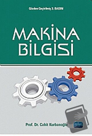 Makina Bilgisi - Cahit Kurbanoğlu - Nobel Akademik Yayıncılık - Fiyatı