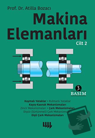 Makina Elemanları Cilt 2 - Atilla Bozacı - Literatür Yayıncılık - Fiya