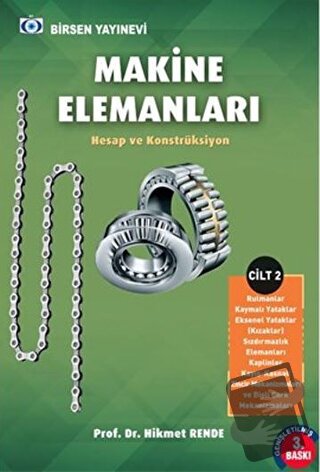 Makine Elemanları Cilt - 2 - Hikmet Rende - Birsen Yayınevi - Fiyatı -