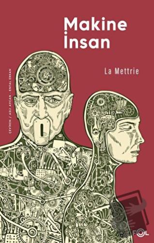 Makine İnsan - La Mettrie - Fol Kitap - Fiyatı - Yorumları - Satın Al