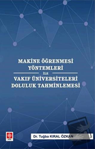 Makine Öğrenmesi Yöntemleri ile Vakıf Üniversiteleri Doluluk Tahminlem