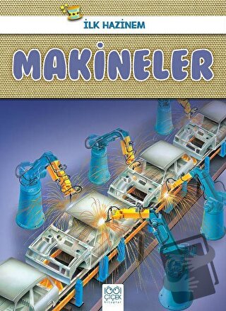 Makineler - İlk Hazinem - Denise Ryan - 1001 Çiçek Kitaplar - Fiyatı -