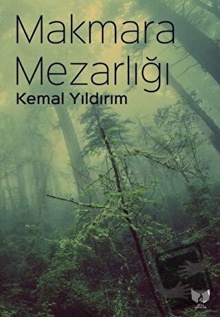 Makmara Mezarlığı - Kemal Yıldırım - Ateş Yayınları - Fiyatı - Yorumla