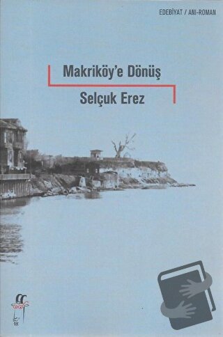 Makriköy'e Dönüş - Selçuk Erez - Oğlak Yayıncılık - Fiyatı - Yorumları