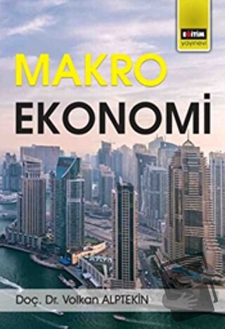 Makro Ekonomi - Volkan Alptekin - Eğitim Yayınevi - Ders Kitapları - F