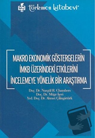 Makro Ekonomik Göstergelerin İMKB Üzerindeki Etkilerini İncelemeye Yön